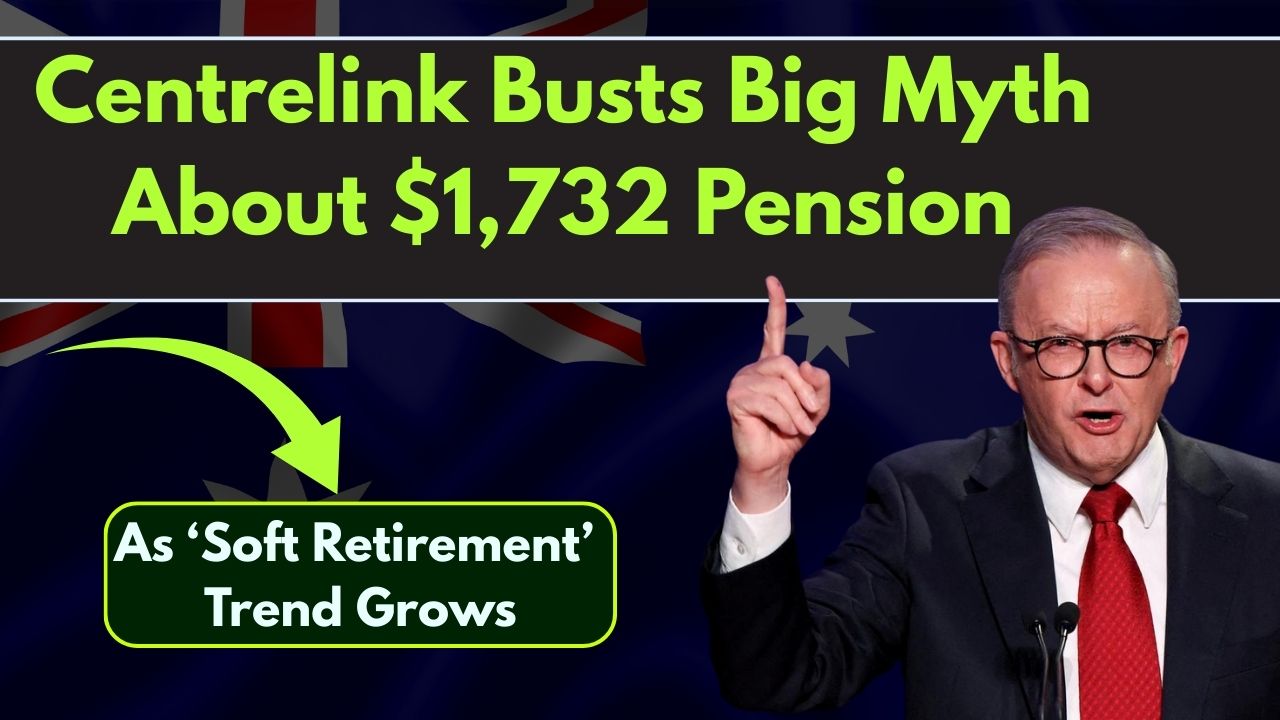 Centrelink Busts Big Myth About $1,732 Pension As ‘Soft Retirement’ Trend Grows