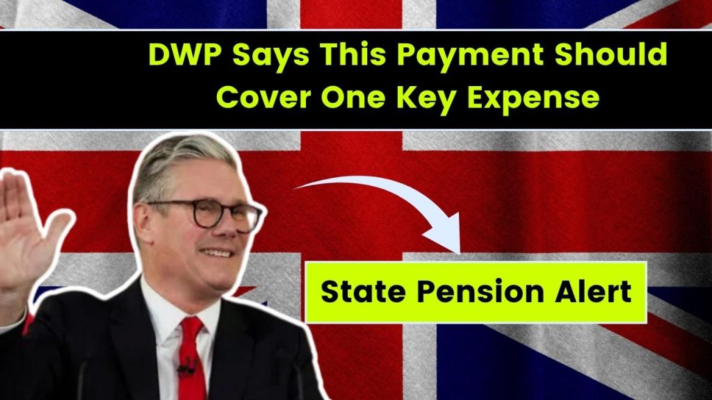 State Pension Alert: DWP Says This Payment Should Cover One Key Expense 1 DWP Says This Payment Should Cover One Key Expense