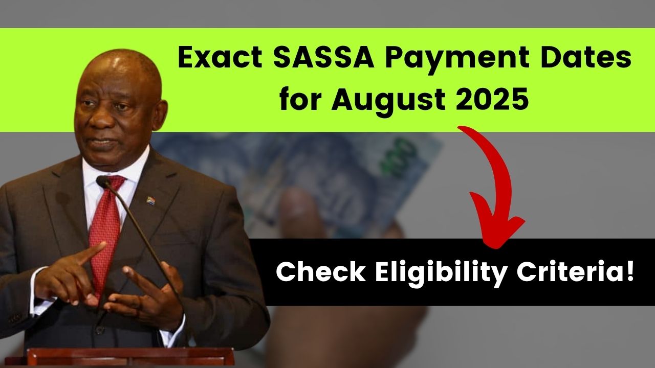 Exact SASSA Payment Dates for August 2025 Finally Released