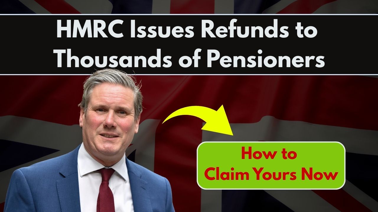HMRC Issues Refunds to Thousands of Pensioners