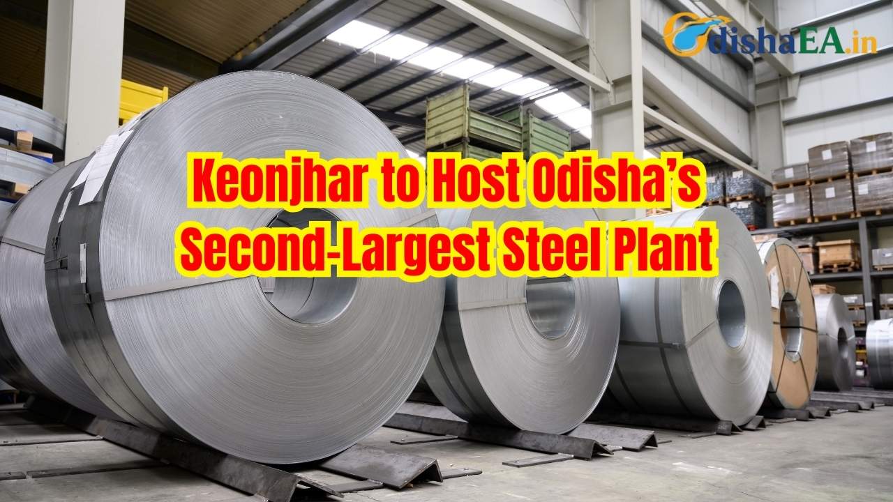 Keonjhar to Host Odisha’s Second-Largest Steel Plant