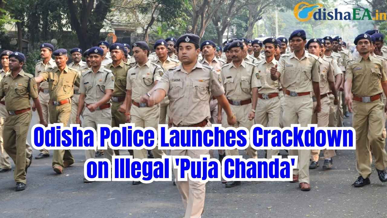 Odisha Police Launches Crackdown on Illegal 'Puja Chanda'