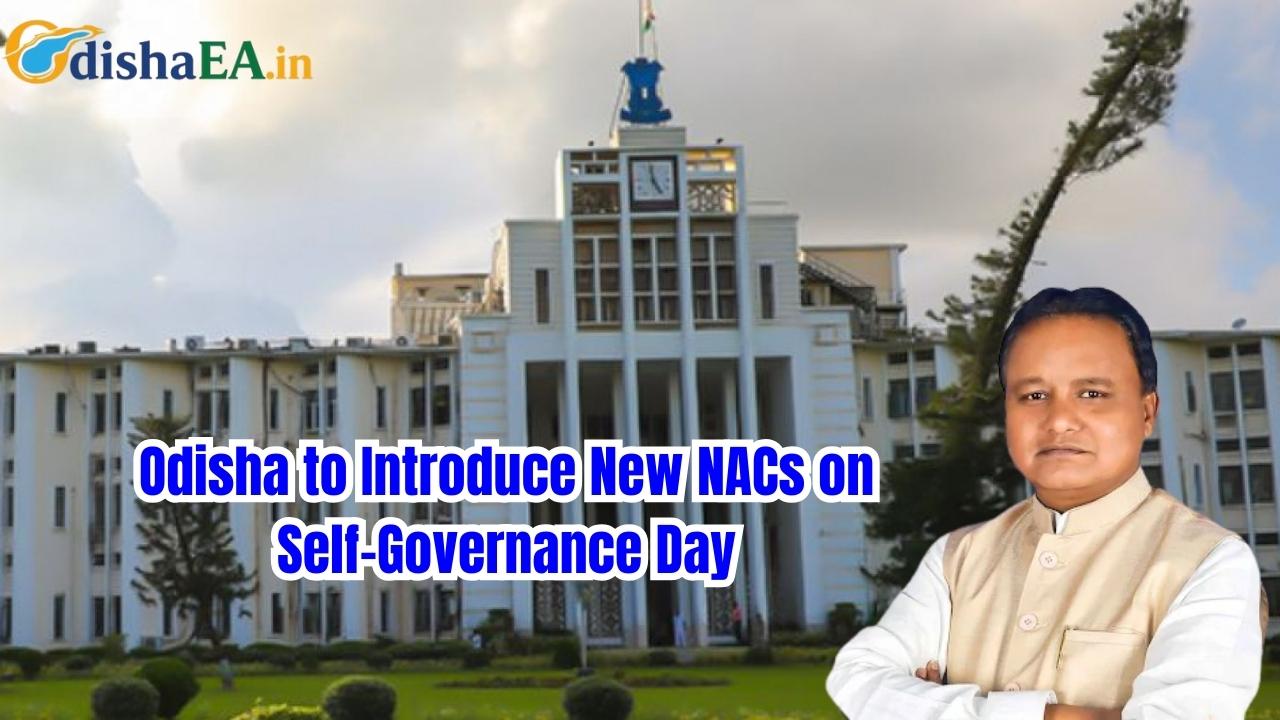 Odisha to Introduce New NACs on Self-Governance Day