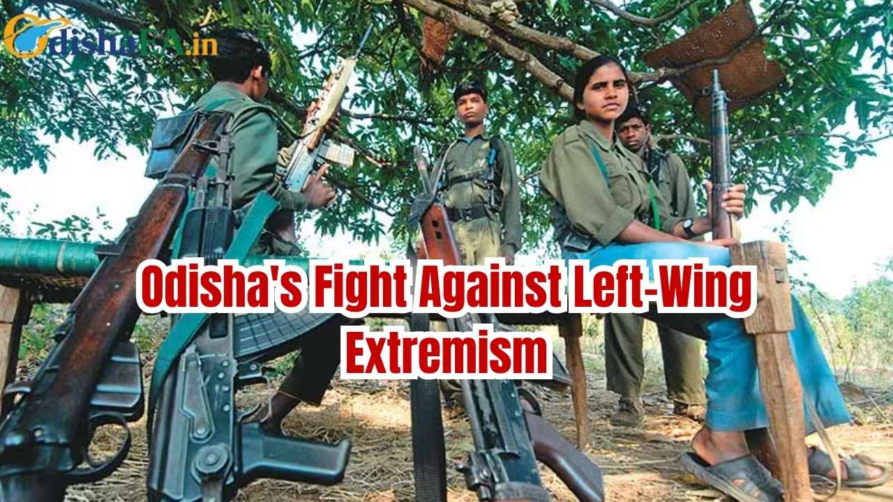 Odisha's Fight Against Left-Wing Extremism