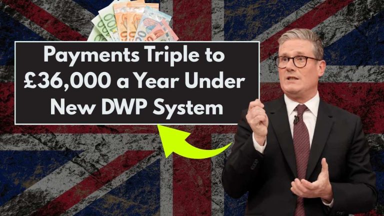Payments Triple to £36,000 a Year Under New DWP System