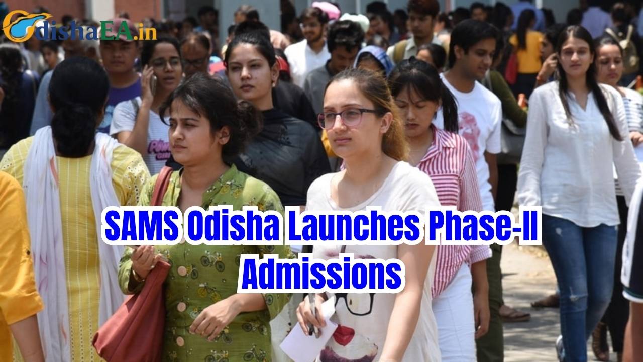 SAMS Odisha Launches Phase-II Admissions