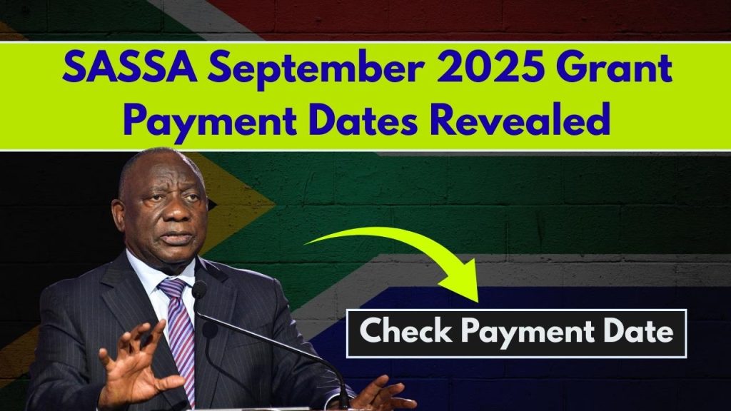 SASSA September 2025 Grant Payment Dates Revealed – Check When Your Money Arrives 1 SASSA September 2025 Grant Payment Dates Revealed