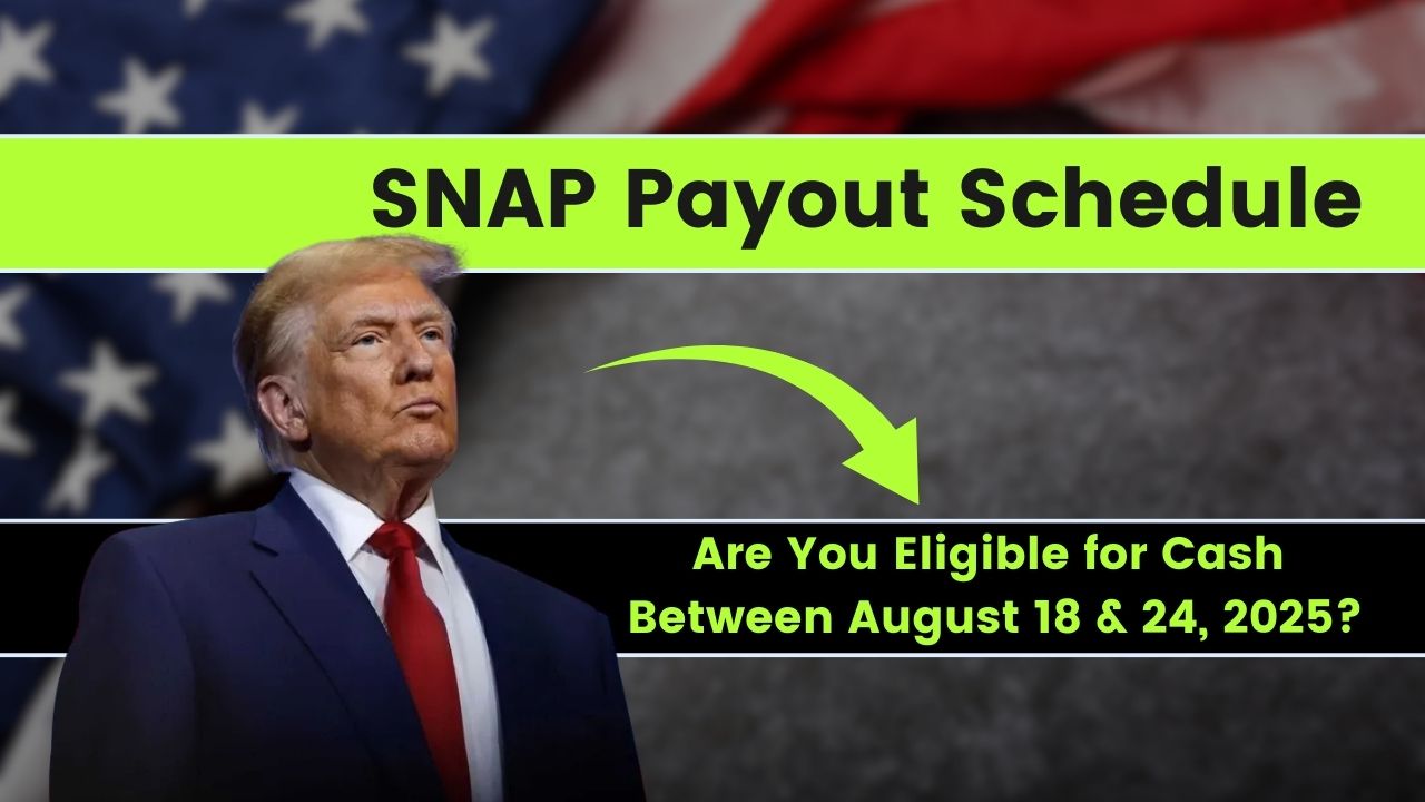SNAP Payout Schedule Revealed