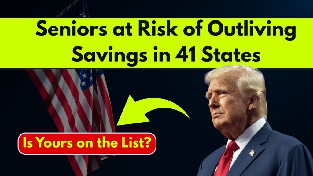 Seniors at Risk of Outliving Savings in 41 States