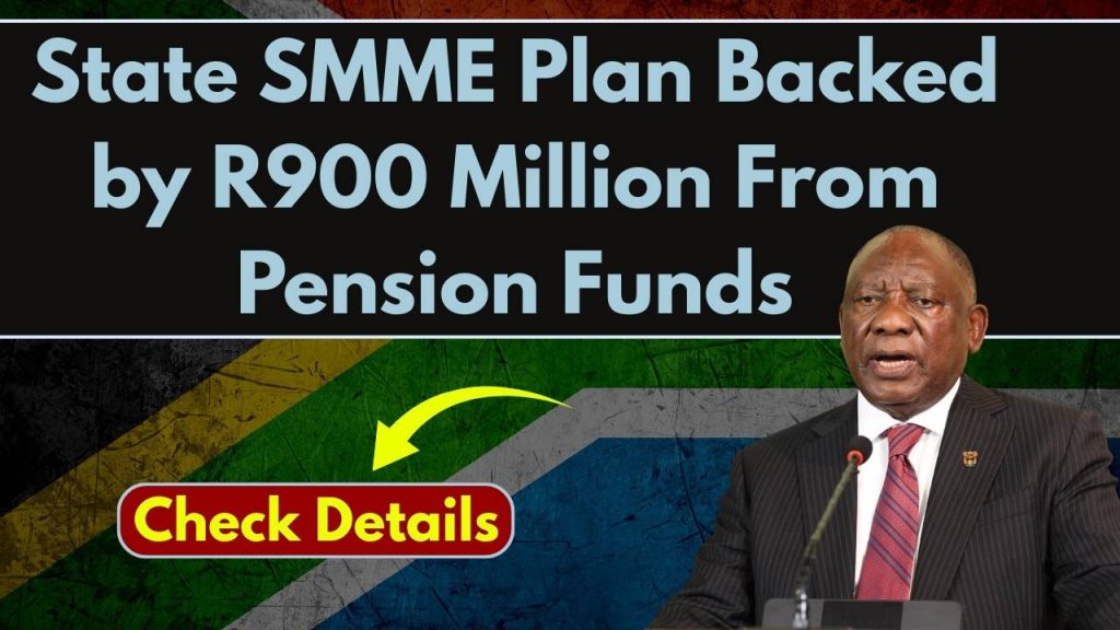State SMME Plan Backed by R900 Million From Pension Funds - Check Details 1 State SMME Plan Backed by R900 Million From Pension Funds