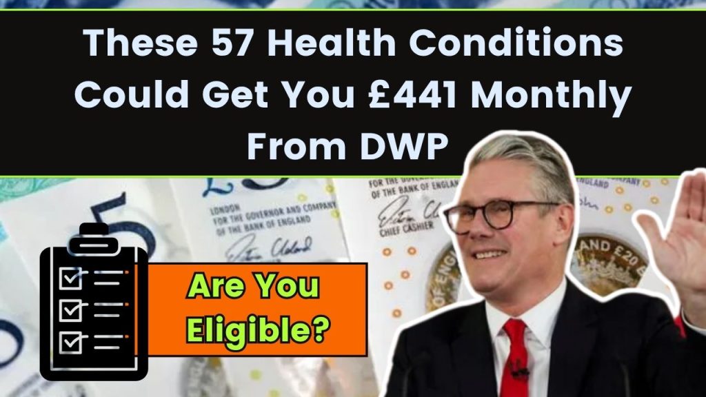 These 57 Health Conditions Could Get You £441 Monthly From DWP 