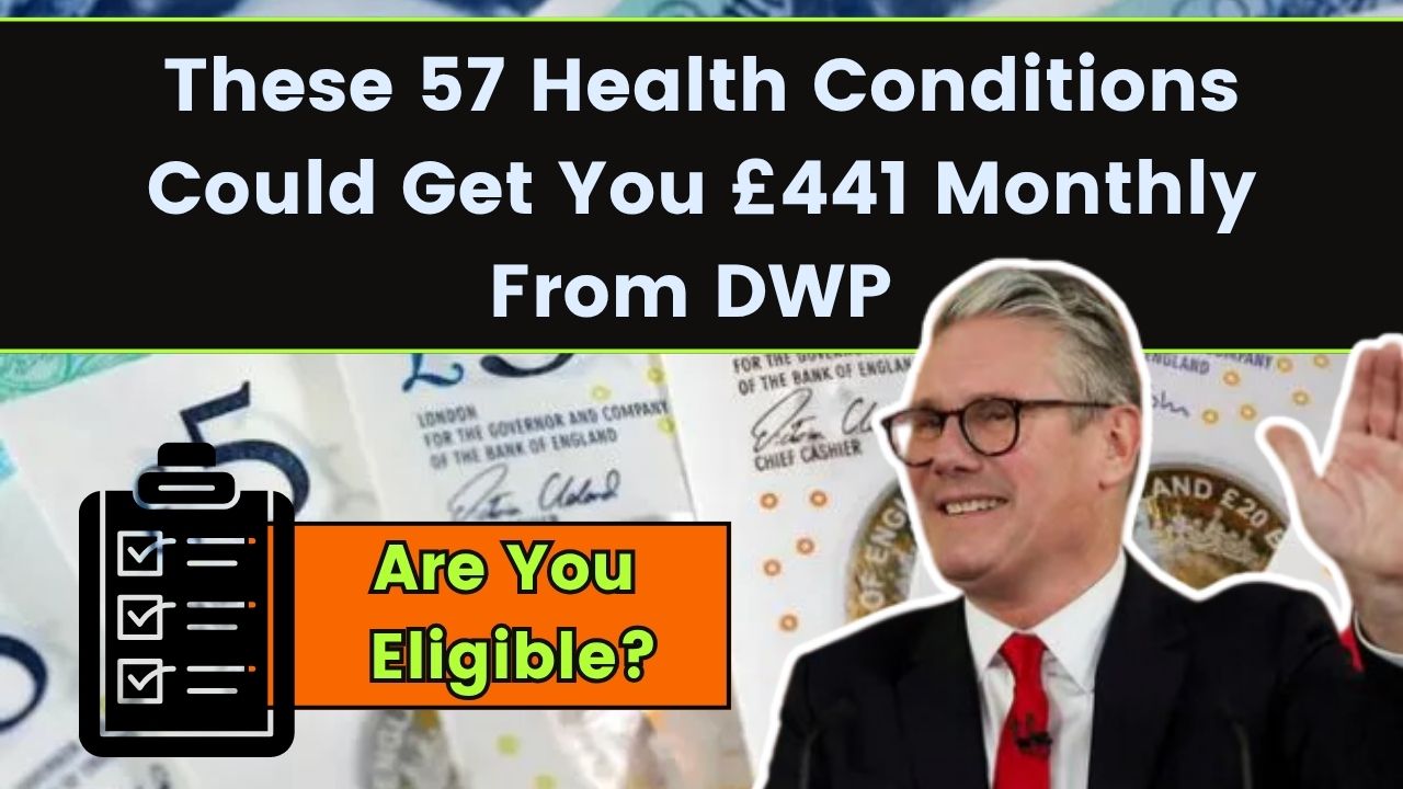 These 57 Health Conditions Could Get You £441 Monthly From DWP