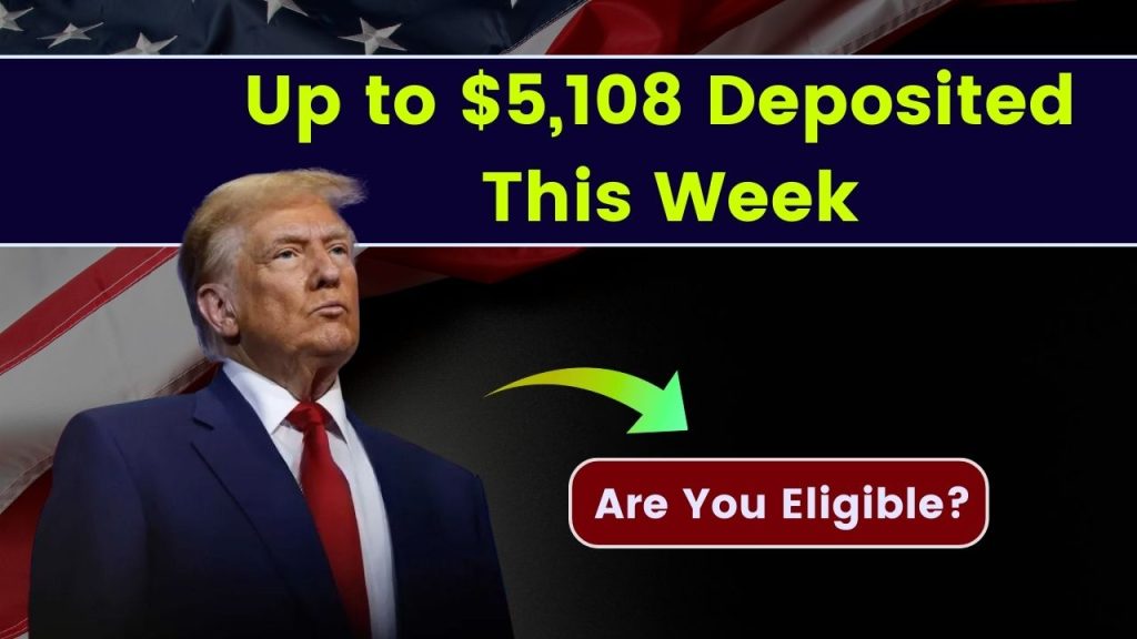 Up to $5,108 Deposited This Week