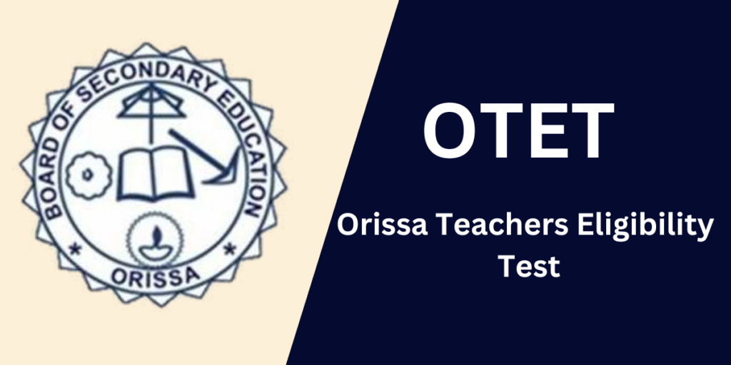 From Vice-President to Suspect: Nihar Mohanty's Suspension Shakes Odisha's Education Board 2 Odisha Teacher Eligibility Test (OTET)