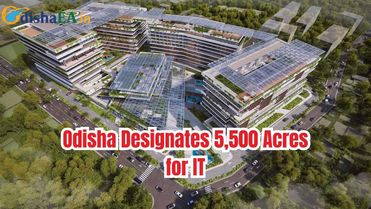 Odisha Designates 5,500 Acres for IT